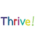 Thrive!