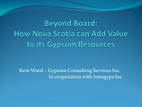 Opening Slide of Talk Adding Value to Nova Scotia's Gypsum Resources