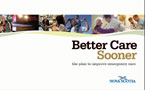 BETTER CARE SOONER